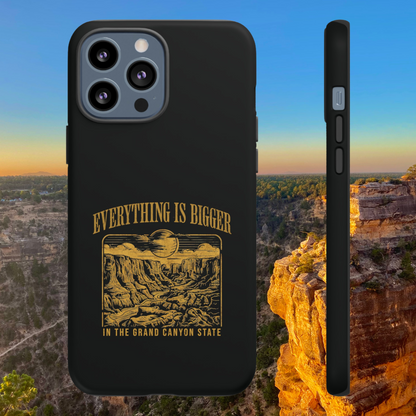 Everything is Bigger in The Grand Canyon State Phone Case